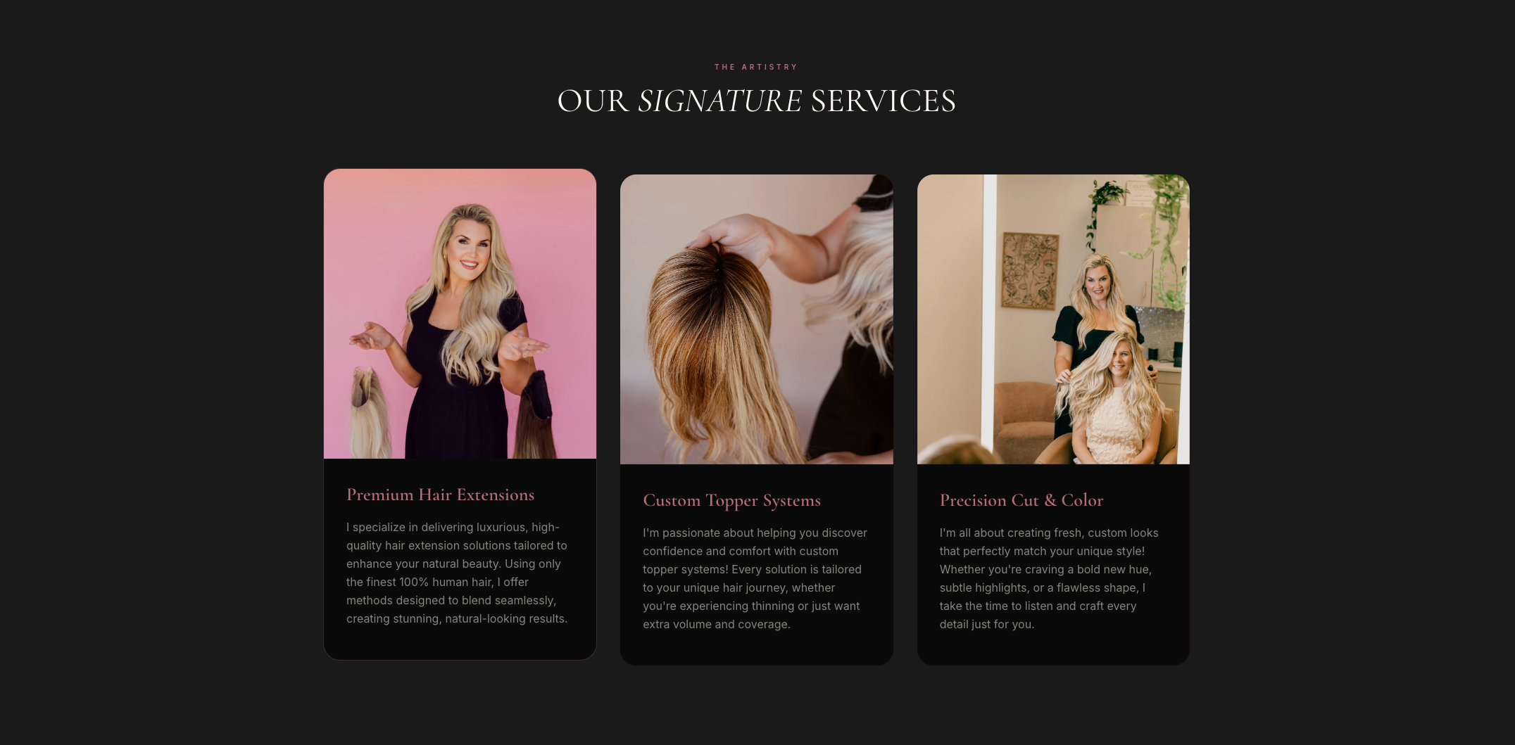 Signature services: premium extensions, custom toppers, precision cut and color
